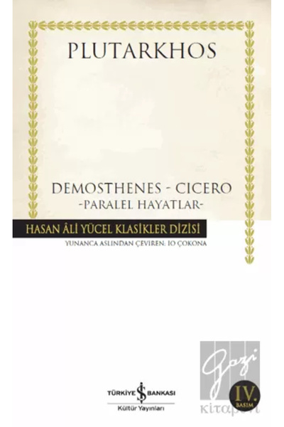 TÜRKİYE İŞ BANKASI KÜLTÜR YAYINLARI Demosthenes - Cicero - Hasan Ali Yücel Kl...