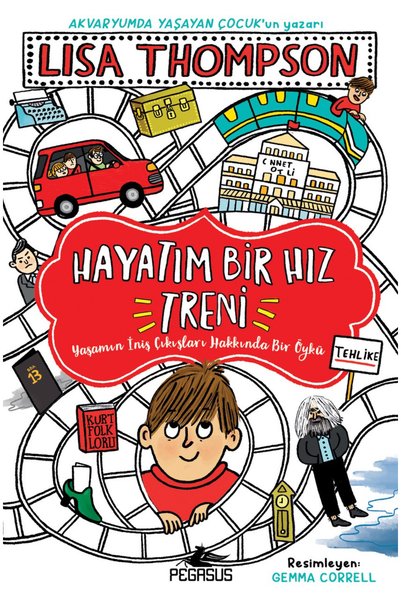 Pegasus Yayınları Hayatım Bir Hız Treni – Lisa Thompson