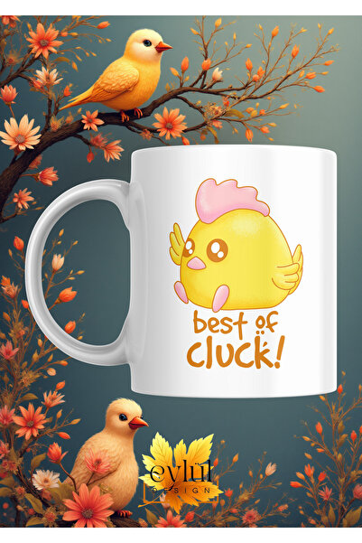 Eylül Design Cute Chick Best of Cluck Custom Design Printed Mug Cup Gift Tea-...