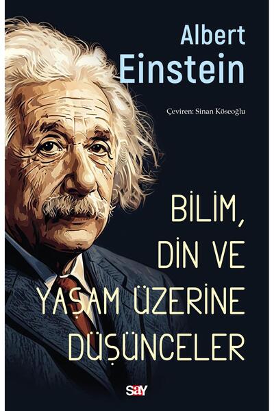 Say Yayınları Bilim Din ve Yaşam Üzerine Düşünceler