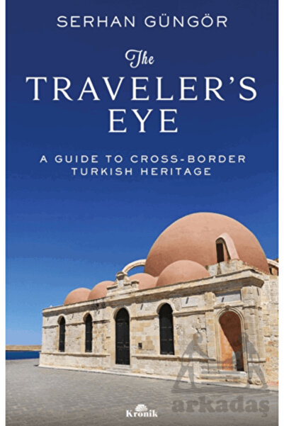 Kronik Kitap The Traveler's Eye