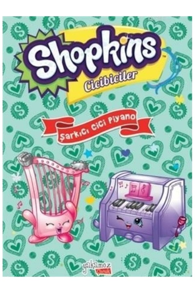 Yakamoz Yayınları Şarkıcı Cici Piyano / Shopkins Cicibiciler