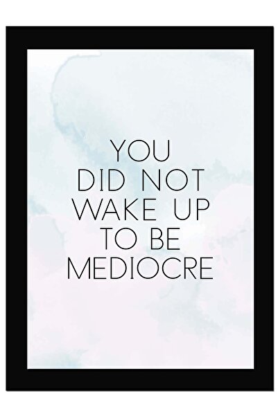 ALAYRA International ALAYRA You Did Not Wake Up - Motivational Quote Framed W...