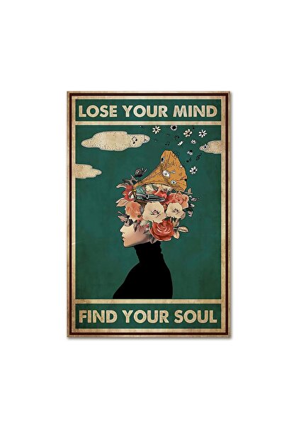 ALAYRA International ALAYRA Lose Your Mind Find Your Soul Poster Mental Healt...