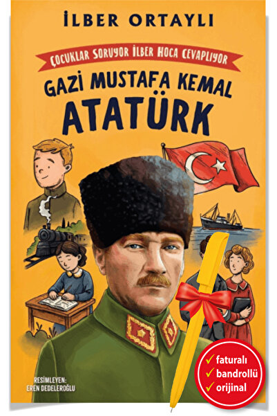 Kronik Kitap Alfa Kalem+Çocuklar Soruyor, İlber Hoca Cevaplıyor: Gazi Mustafa...
