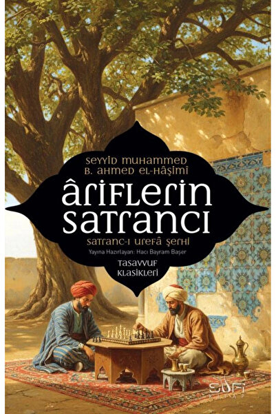 Sufi Kitap Ariflerin Satrancı Seyyid Muhammed Elhaşimi