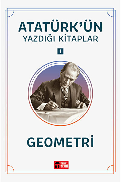 İleri Yayınları - Atatürk'ün Yazdığı Kitaplar 1 - Geometri
