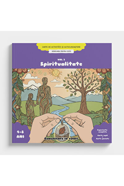 Comunicare in culori Carte activitati auto-cunoastere, varianta Copii, vol. 3 Spiritualitate, 4-8 ani, 96 pagini