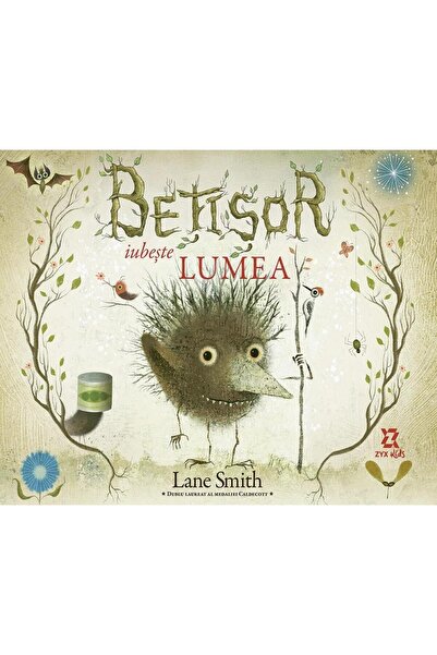 Editura ZYX Books Betisor iubeste lumea, Lane Smith