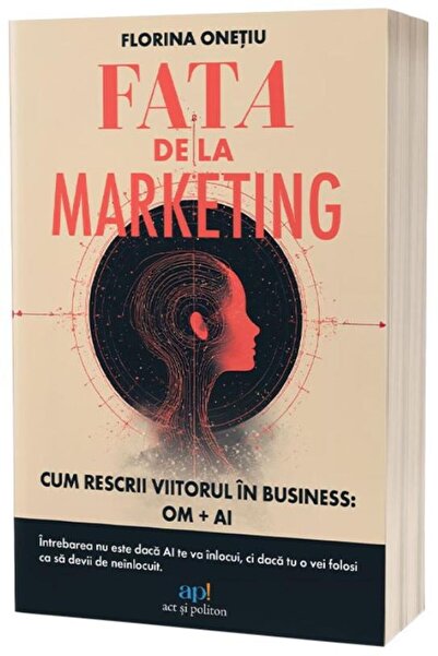 Editura Act si Politon The Marketing Girl. How to Rewrite the Future in Buses