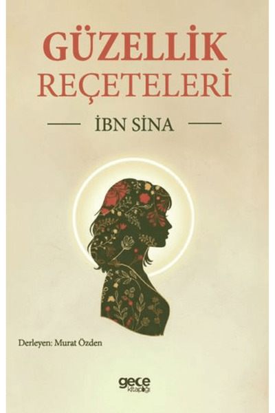 Gece Kitaplığı Güzellik Reçeteleri / İbn Sina / / 9786253889128