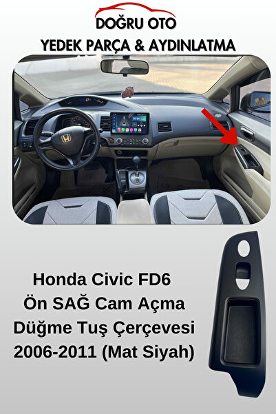 DOĞRU TİCARET AUTO PARTS إطار زر فتح النافذة الأمامية اليمنى لسيارة هوندا سيفيك FD6 2006-2011 (أسود غير لامع)