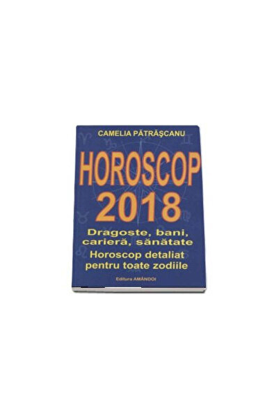 OEM Horoscop 2018 - Camelia Patrascanu
