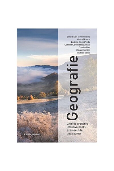 Nomina Geografie. Ghid intensiv de pregătire pentru examenul de bacalaureat