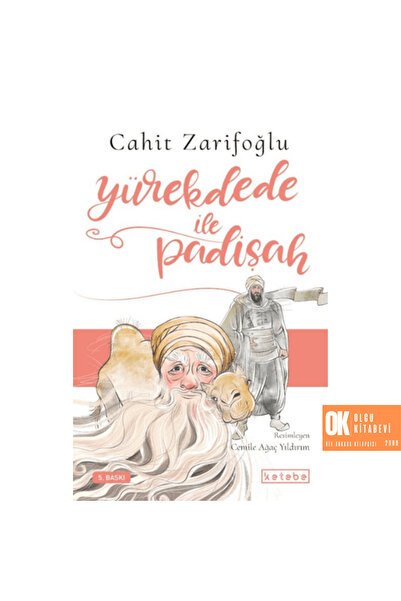 KETEBE ÇOCUK Yürekdede ile Padişah - Cahit Zarifoğlu (ORJİNALKİTAP-OLGUKİTABEVİ)