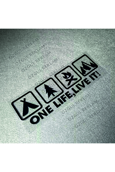 ÖZGÜL REKLAM Tek bir hayat onu yaşa One life live it kamp sticker Araba stick...