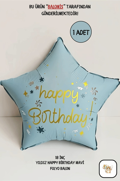 BALOMİS Happy Birthday Yazılı Mavi Renk Yıldız Şekilli 18 İnç Folyo Balon