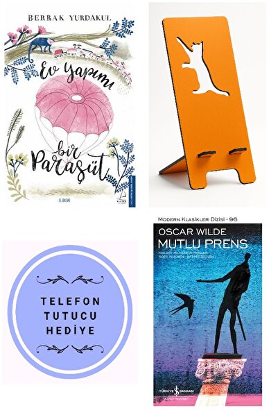 TÜRKİYE İŞ BANKASI KÜLTÜR YAYINLARI Ev Yapımı Bir Paraşüt + Berrak Yurdakul + Mutlu Prens + Telefon Tutucu Hediyeli Set