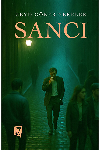 Lora Yayıncılık Zeyd Göker Yekeler - Sancı