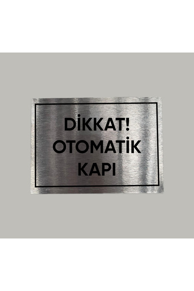 CRF Aluminyum Levha Dikkat Otomatik Kapı Yazılı Arkası Yapışkanlı 10X10 CM