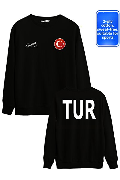 hakuof Ataturk Signed Tur Printed Turkey Sweatshirt Original Flag National Team