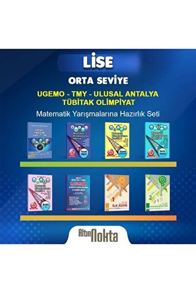 Altın Nokta Yayınevi LİSE MATEMATİK YARIŞMALARINA HAZIRLIK ORTA SEVİYE