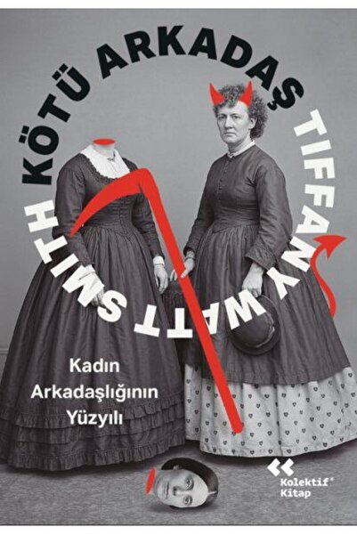 Kolektif Kitap Kötü Arkadaş