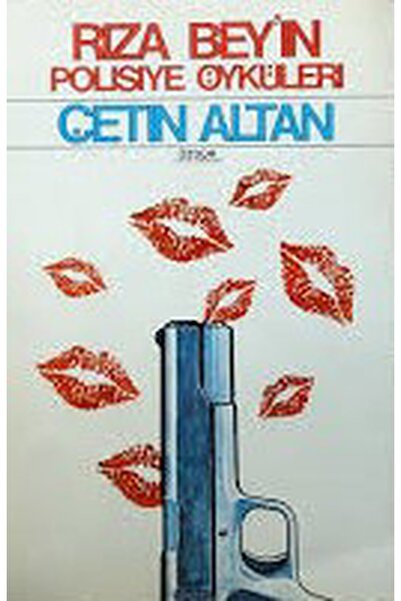 Literatürk Academia Rıza Bey' in Polisiye Öyküleri - Çetin Altan (1985 BASIM)