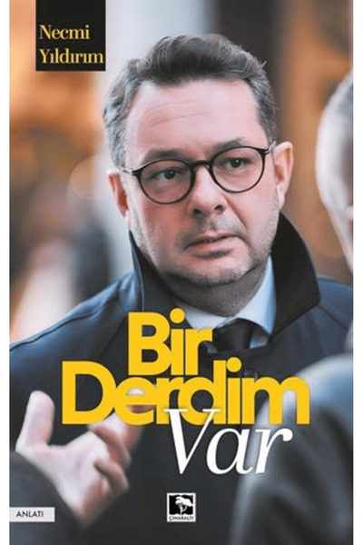 Çınaraltı Yayınları Bir Derdim Var / Necmi Yıldırım / / 9786255825544
