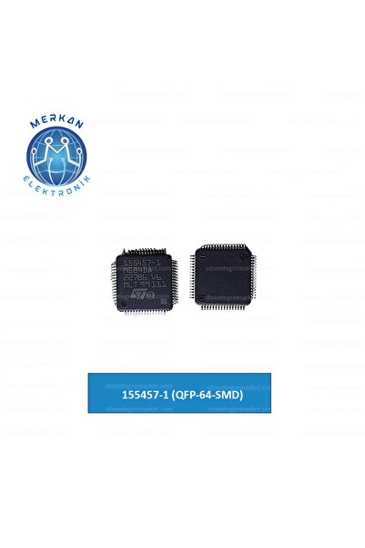 155457-1 (QFP-64-SMD) ORİJİNAL OTO BEYİN TAMİR ENTEGRELERİ