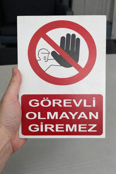 byMelekoğlu Görevli Olmayan Giremez Uyarı Levhası A5 Boyutunda