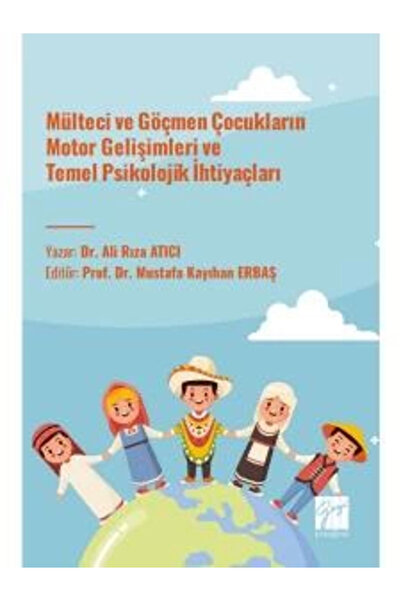 Gazi Kitabevi Mülteci Ve Göçmen Çocukların Motor Gelişimleri Ve Temel Psikolo...