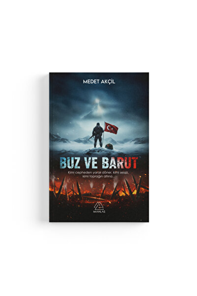 Mahlas Yayınları Medet Akçil - Buz ve Barut