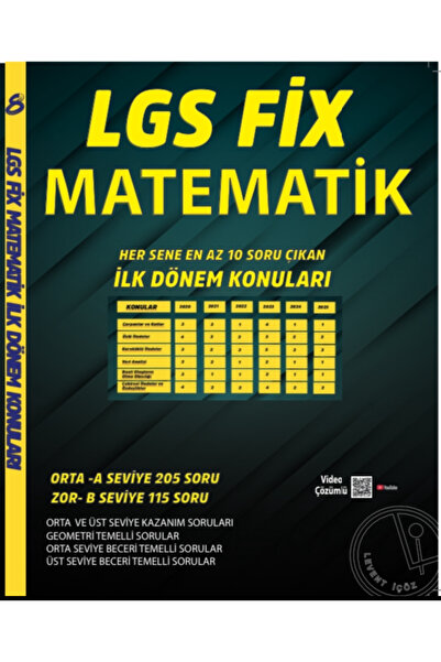 Levent İçöz Yayıncılık Lgs ilk dönem orta ve üst sorularla fix matematik kitabı