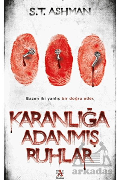 Panama Yayıncılık Karanlığa Adanmış Ruhlar / S. T. Ashman / / 9786255618559
