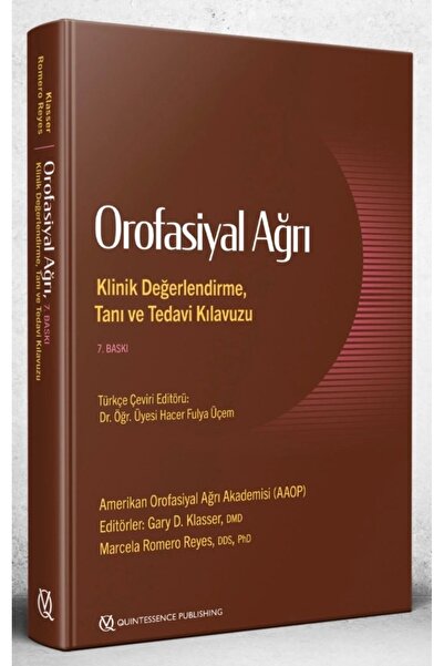 Quintessence Yayıncılık Orofasiyal Ağrı Klinik Değerlendirme, Tanı ve Tedavi ...