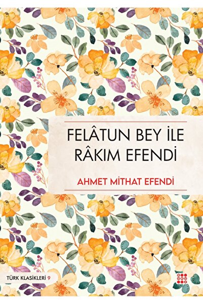 dokuzyayinlari FELÂTUN BEY İLE RÂKIM EFENDİ