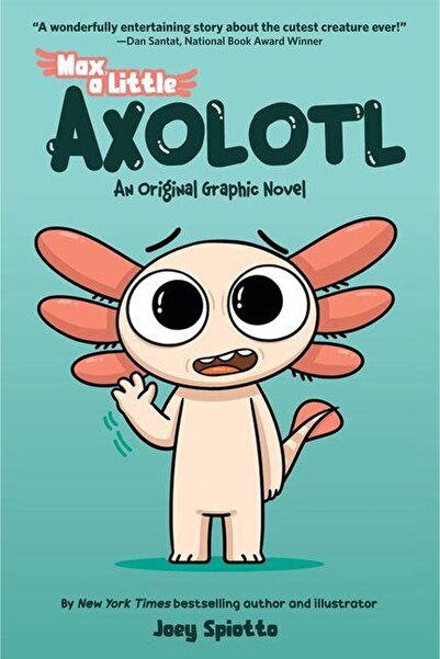 Scholastic Max, a Little Axolotl (or Max, a Little Axolotl) # 1