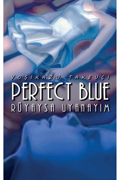 İthaki Yayınları Perfect Blue – Rüyaysa Uyanayım
