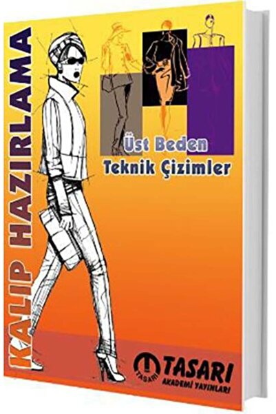 tasarı eğitim yayınları Kalıp Hazırlama Üst Beden Teknik Çizimler