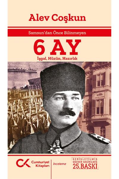 Cumhuriyet Kitapları Samsun'dan Önce Bilinmeyen 6 AY