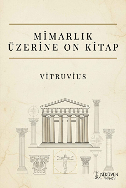 Serüven Yayınevi Mimarlık Üzerine On Kitap / Marcus Vitruvius Pollio / / 9786...
