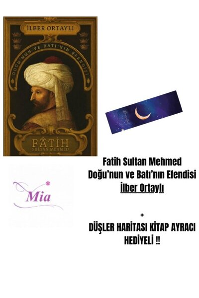 Karma Kitaplar Fatih Sultan Mehmed Doğu’nun ve Batı’nın Efendisi İlber Ortayl...