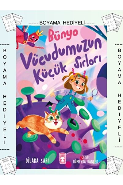 Timaş Yayınları Boyamalı- Bünyo Vücudumuzun Küçük Sırları Dilara Sarı 2. 3. 4...