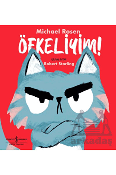 TÜRKİYE İŞ BANKASI KÜLTÜR YAYINLARI Öfkeliyim!