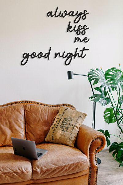 Numa Concept Always Kiss Me Goodnight Duvar Yazısı Mdf Duvar Dekorasyon Lazer...