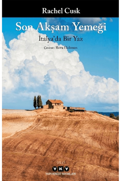 Yapı Kredi Yayınları Son Akşam Yemeği - İtalya'da Bir Yaz