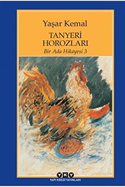 Yapı Kredi Yayınları Tanyeri Horozları Bir Ada Hikayesi 3