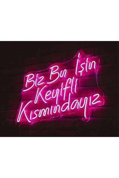 Magnetfoto Biz Bu İşin Keyifli Kısmındayız Yazılı Pembe Neon LED Işıklı Duvar...