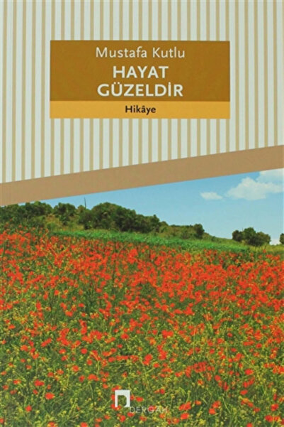 Genel Markalar Hayat Güzeldir Mustafa Kutlu - Mustafa Kutlu